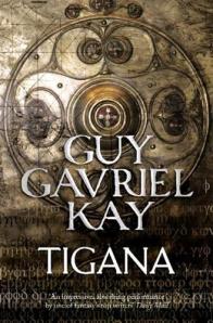 Tigana by Guy Gavriel Kay