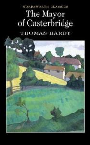 The Mayor of Casterbridge - Thomas Hardy